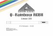 QUASAR SCIENCE Q Rainbow RGBXadmin.quasarscience.com/update/rainbow/manuals/Rainbow Manual V1.0.pdf · QUASAR SCIENCE | Q-Rainbow RGBX . Linear LED. V1.0 Firmware - V 0.82 ©2018