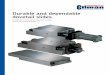 Durable and dependable dovetail slides Slides.pdf · under “Slide thrust and torque definitions,”) is applied to insure sufficient power to move the load and overcome friction
