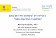 Endocrine control of female reproductive function · Fertility Research Centre, School of Women’s & Children’s Health, University of New South Wales, Sydney, ... Anti Mullerian