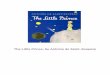 The Little Prince, by Antoine de Saint-Exupery · 2017-11-18 · The Little Prince by Antoine de Saint−Exupery To Leon Werth I ask the indulgence of the children who may read this