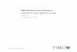 TIBCO® Data Virtualization...TIBCO® Data Virtualization |9 Preface Documentation for this and other TIBCO products is available on the TIBCO Documentation site. This site is updated