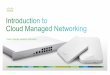 Cisco Meraki solution overview ... Cisco Meraki: a complete cloud-managed networking solution - Wireless,