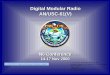 Digital Modular Radio AN/USC-61(V) · 00 11 09 N6 DMR - 1 - N6 Conference 14-17 Nov 2000 Digital Modular Radio AN/USC-61(V) DISTRIBUTION A: Cleared for Public Release; Distribution