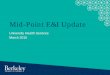 Mid-Point E&I Update - DiversityMid-Point E&I Update University Health Services March 2015 . Background • Assessment and plan development: 2011 ... • Civility initiative – Workplace