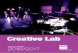 Creative Lab - research.qut.edu.au · 2 QUT CREATIVE LAB – 2016/2017 ANNUAL REPORT 1.0 DIRECTOR’S REPORT Established in September 2016, the QUT Creative Lab recognises the value