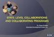 Dr. Diane Schilder Education Development Center, Inc. · Dr. Diane Schilder Education Development Center, Inc. Overview Key dimensions of collaborations to measure Outcomes to consider
