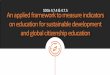 SDGs 4.7.4 & 4.7.5 An applied framework to measure indicators on education …œTI... · 2019-11-07 · 4.7.1 Extent to which (i) global citizenship education and (ii) education for