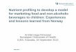 Nutrient profiling to develop a model for marketing food and non … · Nutrient profiling to develop a model for marketing food and non-alcoholic beverages to children: Experiences