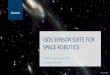 I3DS SENSOR SUITE FOR SPACE ROBOTICS - A Modular...•Validation of sensor suite in demonstrators from July 2018 •Full integration with other OG's in next SRC calls, proposal submitted!