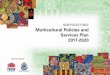 NSW POLICE FORCE Multicultural Policies and Services Plan ... · The NSW Police Force is committed to customer service and working to preserve a harmonious and safe society. I am