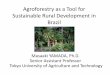 Agroforestry as a Tool for Sustainable Rural …...Classic Definition of Agroforestry Agroforestry is a collective name for land-use systems and technologies where woody perennials