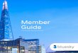 Member Guide - Evolve Pensions...PAGE 3 Bluesky is a Defined Contribution Master Trust which satisfies the criteria required for auto enrolment. It operates under a highly governed