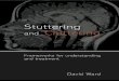 Stuttering and Cluttering - WordPress.com...2.2 Schematic representation of the interaction of the D2 system with speech motor planning function of the medial system 38 3.1 Schematic