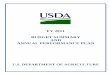 FY 2011 Budget Summary and Annual Performance Plan2011 Funding Overview . USDA’s budget authority totals approximately $149 billion in 2011. The 2011 discretionary level is below