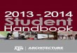 2013 - 2014 6WXGHQW · College of Architecture | 2013-2014 Undergraduate Student Handbook 5 HOWDY Howdy is a web portal that provides applicants, students, faculty and staff convenient
