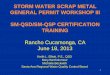 STORM WATER SCRAP METAL GENERAL PERMIT WORKSHOP III … · STORM WATER SCRAP METAL GENERAL PERMIT WORKSHOP III SM-QSD/SM-QSP CERTIFICATION TRAINING Rancho Cucamonga, CA June 18, 2013
