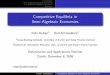 Competitive Equilibria in Semi-Algebraic Economies...Competitive Equilibria in Semi-Algebraic Economies Felix Kubler1 Karl Schmedders2 1Swiss Banking Institute, University of Zurich