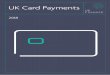 UK Card Payments ... UK Card Payments 2018 3 UK Cards Headlines 2027 (projected) â€¢ Debit cards were