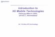 Introduction to 3G Technologies2intranet.daiict.ac.in/~daiict_nt01/Announcement/SPECIAL LECTURES... · Outline •History and evolution of mobile radio ÓBrief history of cellular