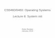 CS5460/6460: Operating Systems Lecture 8: …aburtsev/143A/2017winter/...CS5460/6460: Operating Systems Lecture 8: System init Anton Burtsev January, 2014 How old is the shepherd?