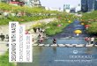 DESIGNING WITH WATER CREATIVE SOLUTIONS FROM AROUND … · HafenCity Master Plan (Hamburg, GER) 30 Cheonggyecheon Stream Restoration (Seoul, KR) 32 ... of its concrete and steel cradle