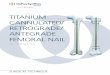 TITANIuM CANNuLATED/ rETrOgrADE/ ANTEgrADE FEMOrAL NAILsynthes.vo.llnwd.net/o16/LLNWMB8/US Mobile/Synthes North... · 2016-12-01 · Titanium Cannulated Retrograde/Antegrade Femoral