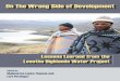 On The Wrong Side of Development - International Rivers · On the Wrong Side of Development Lessons Learned from the Lesotho Highlands Water Project ... Resettled From The Mohale