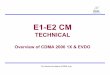 EE11--E2 CM E2 CM/E1-E2 CM PPT... Interfaces & Protocols Channel types & functions For internal circulation