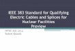 IEEE 383 Standard for Qualifying Electric Cables and ...site.ieee.org/npec-sc2/files/2017/06/SC2-Mtg-14-2_Att4.pdf · IEEE 383 Background . Title •Title changes: Delete Class 1E,