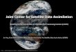 Joint Center for Satellite Data Assimilation · Jim Yoe, Chief Administrative Officer for the Joint Center for Satellite Data Assimilation (JCSDA) Joint Center for Satellite Data