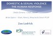 DOMESTIC & SEXUAL VIOLENCE THE HUMAN RESPONSE NMD PPt.pdf · 2018-05-04 · Sheila Simons - Chair, SEDVP Brian Quinn – Chair, Newry, Mourne & Down PCSP Zoe Lodrick DOMESTIC & SEXUAL