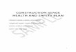 CONSTRUCTION STAGE HEALTH AND SAFETY PLAN...Construction drawings, as-built drawings, specifications and bills of quantities used and produced throughout the construction process General