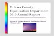 2010 Annual Report - Ottawa County, Michigan...Ottawa County Ottawa County Equalization DepartmentEqualization Department 2010 Annual Report2010 Annual Report Michael R. Galligan mmao(4),