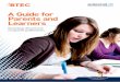 A Guide for Parents and Learners - Woking College · 2019-05-07 · • Unit results are graded as Pass/Merit/Distinction. ... Level 2 BTEC First independently alongside GCSEs, or