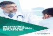 PRESERVING DATA IN CRITICAL SITUATIONS...“ Our PC speed has increased tremendously. When radiologists want their images on the screen, they don’t want to wait three seconds. Kaspersky