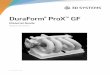 Material Guide - 3D Systemsinfocenter.3dsystems.com/product-library/sites/default/... · 2018-03-06 · 3D SYSTEMS, INC. 4 1 PRINTING PARTS WITH DURAFORM® PROX GF MATERIAL DuraForm