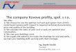 The company Kovove profily, spol. s r.o.kovprof.cz/wp-content/uploads/2019/08/Prezentace_EN_KP... · 2019-08-22 · The company Kovove profily, spol. s r.o. We offer: 1/ We choose