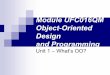 Module UFC016QM Object-Oriented Design and Programmingjsa/OODP/unit1.pdf · 2005-09-27 · 3 Module Goals Gain an understanding of object-oriented concepts, to be able to analyse,