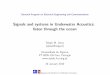 Signals and systems in Underwater Acoustics: listen ...w3.ualg.pt/~sjesus/aulas/2010/pdeet/intro.pdf · Signals and systems in Underwater Acoustics: listen through the ocean S ergio