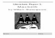 AQA GCSE Literature Paper 1 Literature Paper 1: Macbeth · 2017-05-09 · On their way back from battle, Macbeth and Banquo meet the _____ who tell Macbeth that he will become the