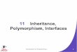 11 Inheritance, Polymorphism, Interfacescsit.udc.edu/~rpalomino/courses/spring11/ip/lectures/ip-lec-14.pdfIntroduction to Programming 1 3 Inheritance In Java, all classes, including