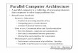 Parallel Computer Architecturemeseec.ce.rit.edu/eecc756-spring2001/756-3-13-2001.pdfEECC756 - Shaaban #1 lec # 1 Spring 2001 3-13-2001 Parallel Computer Architecture • A parallel
