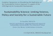 Sustainability Science: Linking Science, Policy and Society for a … · 2016-12-12 · Disaster Risk Reduction (Eco-DRR) People in disaster-affected areas in the Tohoku region are