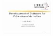 Educational Activities Development of Software for 1 · Development of Software for Educational Activities Leo Burd DCA/FEE/UNICAMP Master’s thesis defense. 2 ... The activity diagram