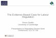 The Evidence-Based Case for Labour Regulation...The evidence-based case for labour regulation Analysis of newly available longitudinal data, in the form of time series of legal changes