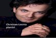 Christian Leotta pianist · 2015-10-30 · Christian Leotta has been defi ned by the legendary Rosalyn Tureck as “an extraordinary talent with a beautiful innate musicality”,