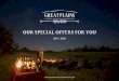 OUR SPECIAL OFFERS FOR YOU · across the Okavango Delta by helicopter between our two superb wildlife destinations for a nominal extra charge. INFO@GREATPLAINSCONSERVATION.COM Booking