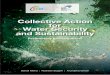 Collective Action for Water Security and SustainabilityA Report on ‘Collective action for water security and sustainability in India: Preliminary investigations’. This report was