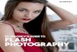 Ed Verosky’s GUIDE TO FLASH PHOTOGRAPHY ... Introduction Ed Verosky’s Guide to Flash Photography is a compilation of my best flash instruction from books and tutorials over the