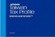 Taiwan Tax Profile - KPMG · income tax, but are liable for basic income tax of 12%, with an exemption amount of TWD 500,000. Capital losses may be deducted against capital gains